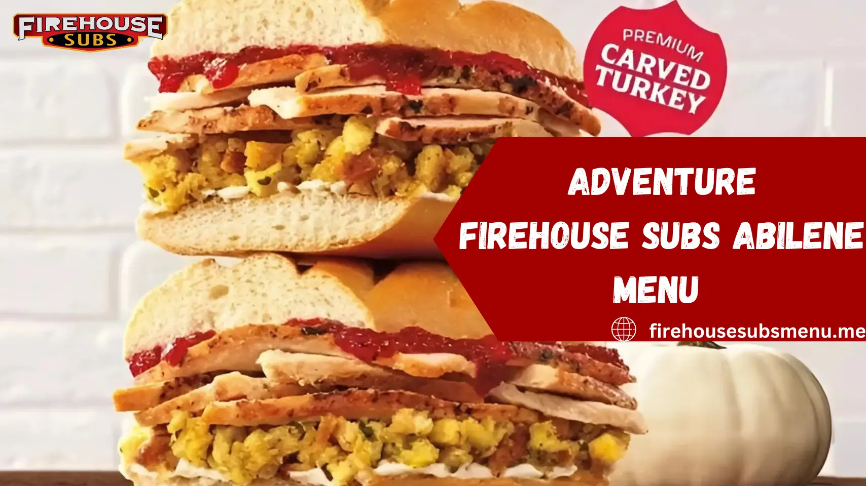 Firehouse Subs Abilene Menu