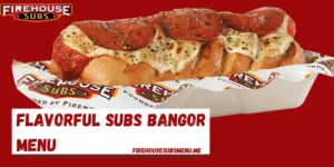 Flavorful Subs Bangor Menu